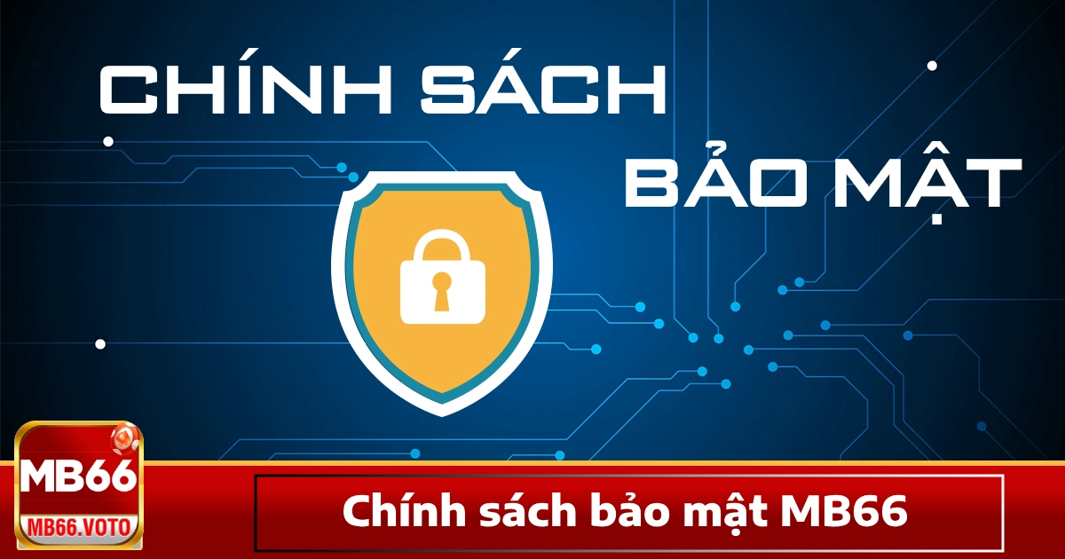 Chính sách bảo mật MB66