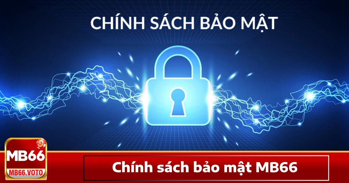 Chính sách bảo mật MB66