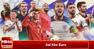 Soi kèo Euro khác gì so với World Cup & Champions League?