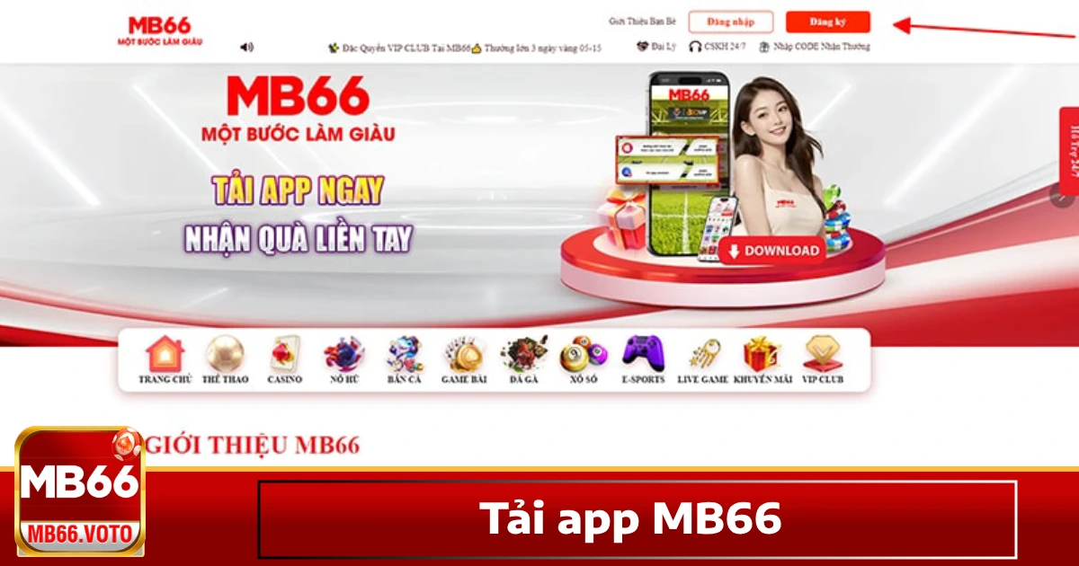 Tại sao nên tải app MB66?